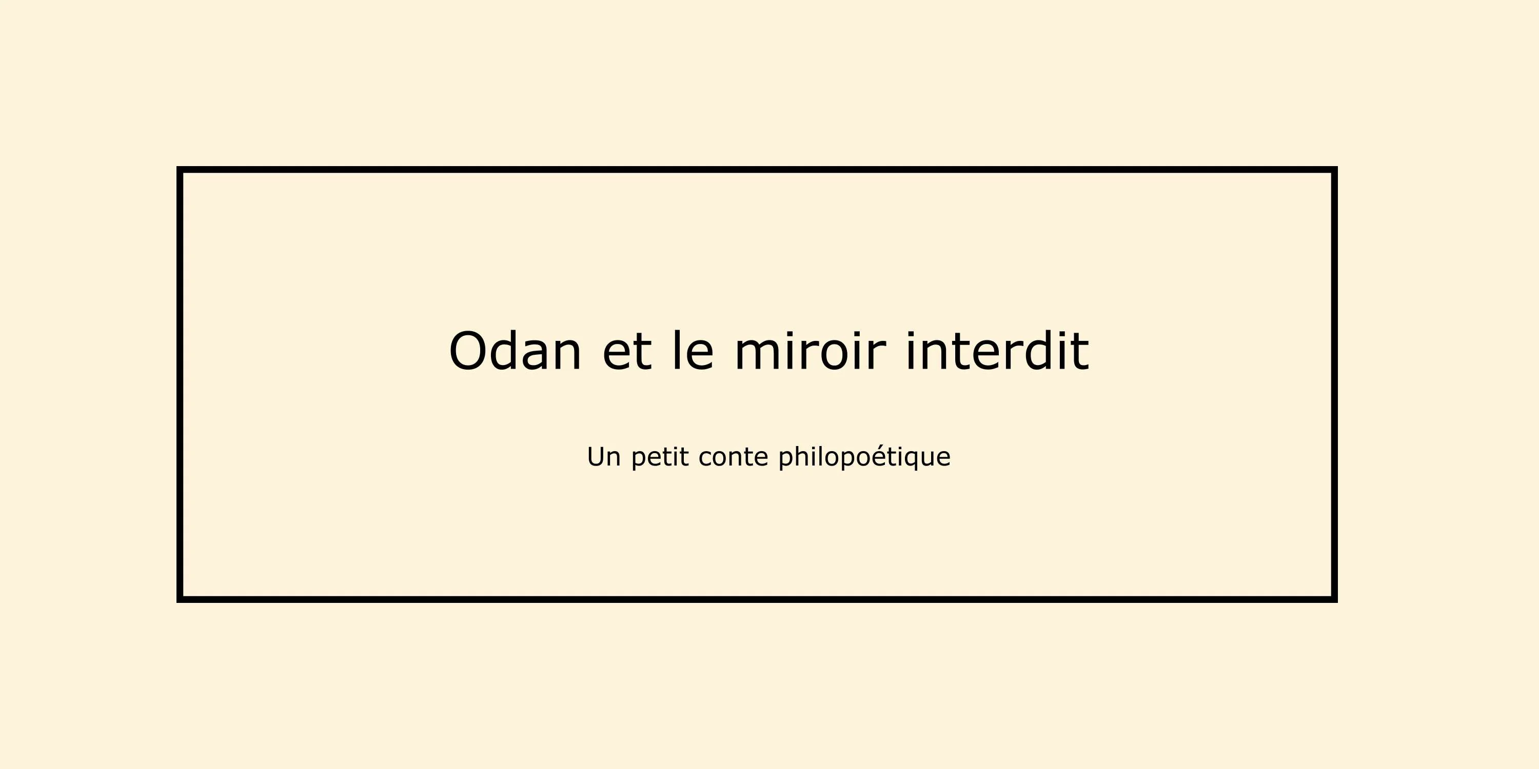 Odan et le Miroir Interdit